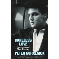 Careless Love - The Unmaking of Elvis Presley - cena, porovnanie