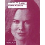 Nicole Kidman Anatomy of an Actor - cena, porovnanie