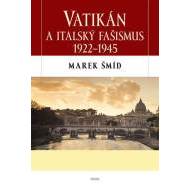 Vatikán a italský fašismus 1922-1945 - cena, porovnanie