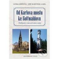 Od Karlova mostu ke Gottwaldovu - cena, porovnanie