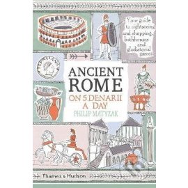 Ancient Rome on Five Denarii a Day