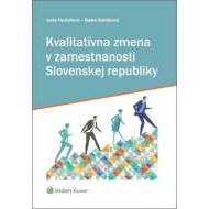 Kvalitatívna zmena v zamestnanosti Slovenskej republiky - cena, porovnanie