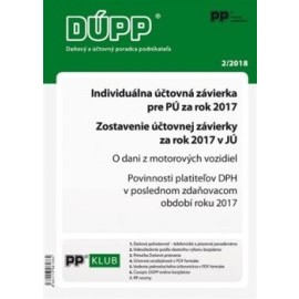 DUPP 2/2018 Individuálna účtovná závierka pre PÚ za rok 2017, Zostavenie účtovnej závierky za rok 20