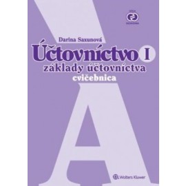 Účtovníctvo I - cvičebnica A. Základy účtovníctva 7. vydanie