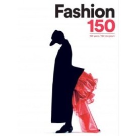 Fashion 150 - 150 Years, 150 Designers