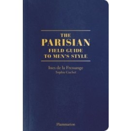 The Parisians: A Field Guide to Mens Style