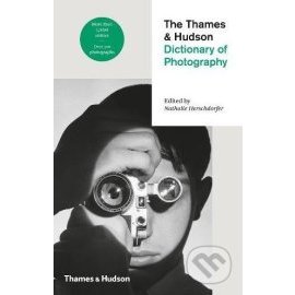 The Thames & Hudson Dictionary of Photography