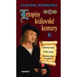 Letopisy královské komory II. - Falešný tolar / Tichý jazyk / Boskovická svodnice - 3.vydání