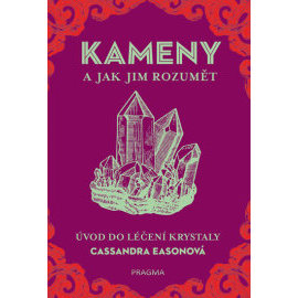 Kameny a jak jim rozumět