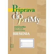 Riešenia - Príprava do prímy z matematiky pre 5. ročník ZŠ - cena, porovnanie