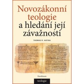 Novozákonní teologie a hledání její závažnosti