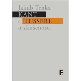 Kant a Husserl o zkušenosti