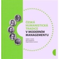 Česká humanistická tradice v moderním managementu - cena, porovnanie