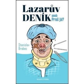 Lazarův deník aneb Proč já?