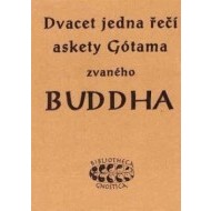Dvacet jedna řečí askety Gótama zvaného Buddha - cena, porovnanie