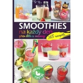 Smoothies na každý den pro děti a mámy