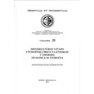 Medzikultúrne vzťahy východnej cirkvi s latinskou v Uhorsku do konca 18. storočia - cena, porovnanie