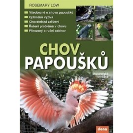 Chov papoušků - chovatelská příručka