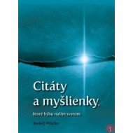 Citáty a myšlienky, ktoré hýbu naším svetom - cena, porovnanie