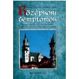 Középkori templomok Komárom, Esztergom, Bars és Hont vármegyében