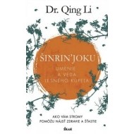 Šinrin'joku - Umenie a veda lesného kúpeľa - cena, porovnanie