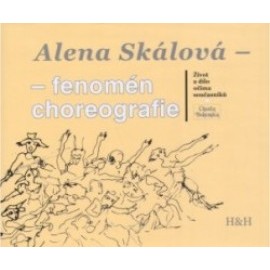 Alena Skálová-fenomén choreografie