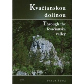 Kvačianskou dolinou