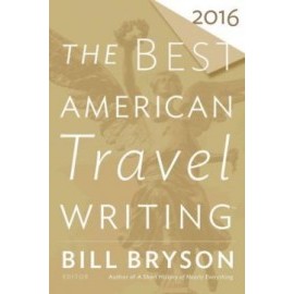 The Best American Travel Writing 2016