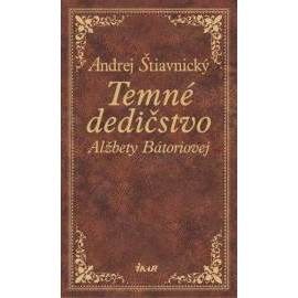 Temné dedičstvo Alžbety Bátoriovej