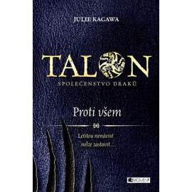 Talon: Společenstvo draků - Proti všem
