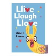 Llive, Llaugh, Llove: Like a Llama - cena, porovnanie