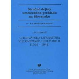 Chorvátska literatúra v slovenskej kultúre II. (1939- 1948)