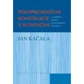Polopredikatívne konštrukcie v slovenčine