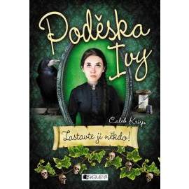 Poděska Ivy – Zastavte ji někdo!