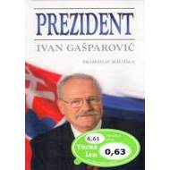 Prezident Ivan Gašparovič - cena, porovnanie