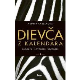 Dievča z kalendára 4 - október, november, december