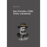 Jan Neruda a Židé - Texty a kontexty - cena, porovnanie