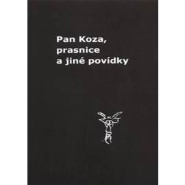 Pan Koza, prasnice a jiné povídky