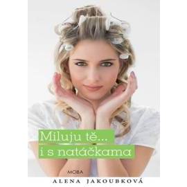 Miluju tě... i s natáčkama