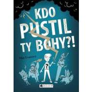 Kdo pustil ty bohy?! - cena, porovnanie