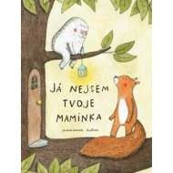Já nejsem tvoje maminka - cena, porovnanie