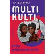 Multikulti pindy jedný český mindy - cena, porovnanie