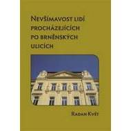 Nevšímavost lidí procházejících po brněnských ulicích - cena, porovnanie