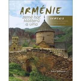 Arménie země hor, klášterů a vína / Armenia the Country of Mountains Monasteries and Wine