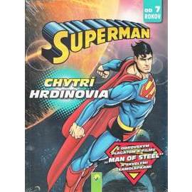 Superman - Chytrí hrdinovia (od 7 rokov)