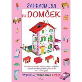 Zahrajme sa na domček