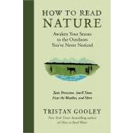 How to Read Nature: Awaken Your Senses to the Outdoors Youve Never Noticed - cena, porovnanie