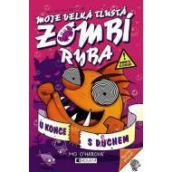 Moje velká tlustá zombí ryba – U konce s dechem - cena, porovnanie