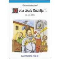 Doba císaře Rudolfa II. - cena, porovnanie