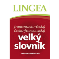 Francouzsko-český, česko-francouzský velký slovník.....nejen pro překladatele - 2. vydání - cena, porovnanie